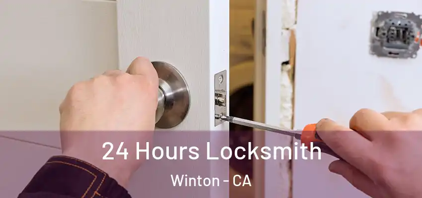  24 Hours Locksmith Winton - CA