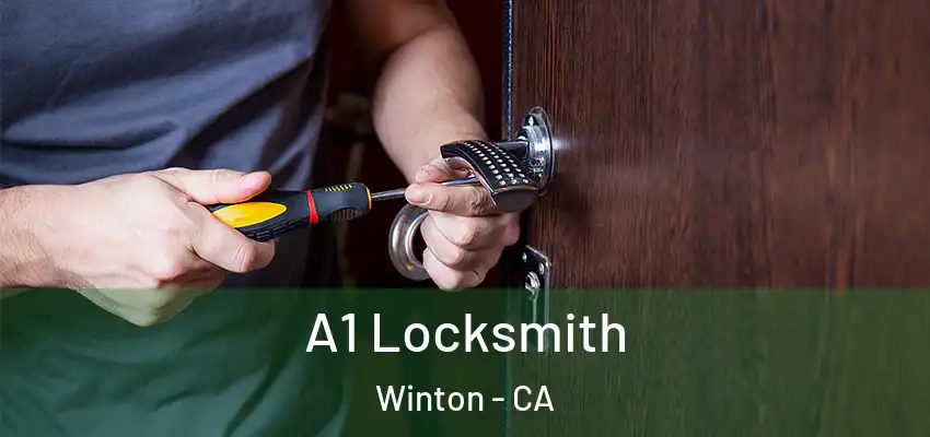 A1 Locksmith Winton - CA