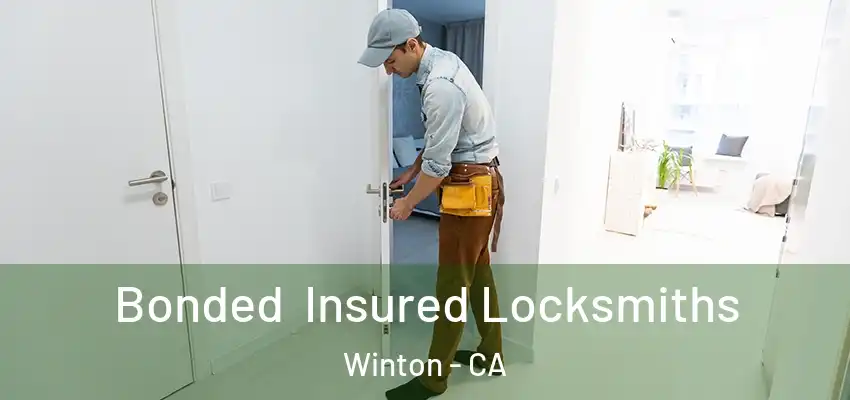  Bonded Insured Locksmiths Winton - CA