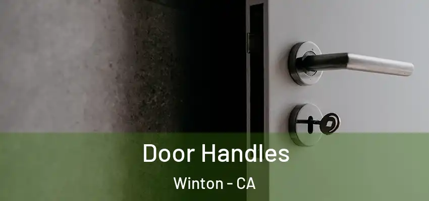  Door Handles Winton - CA