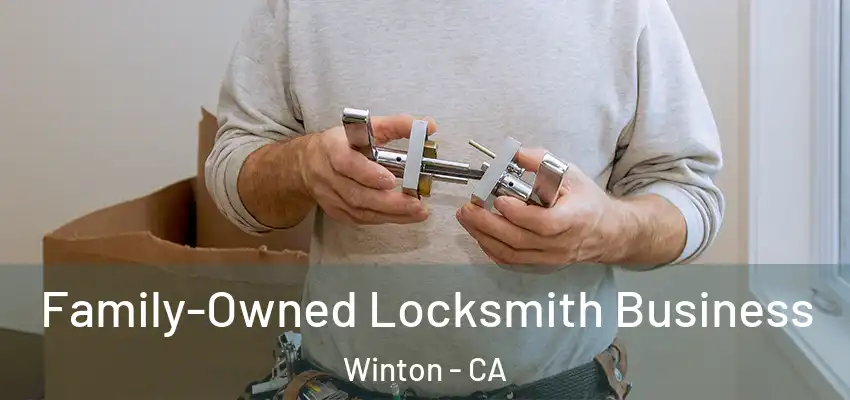  Family-Owned Locksmith Business Winton - CA