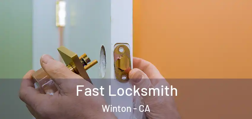  Fast Locksmith Winton - CA