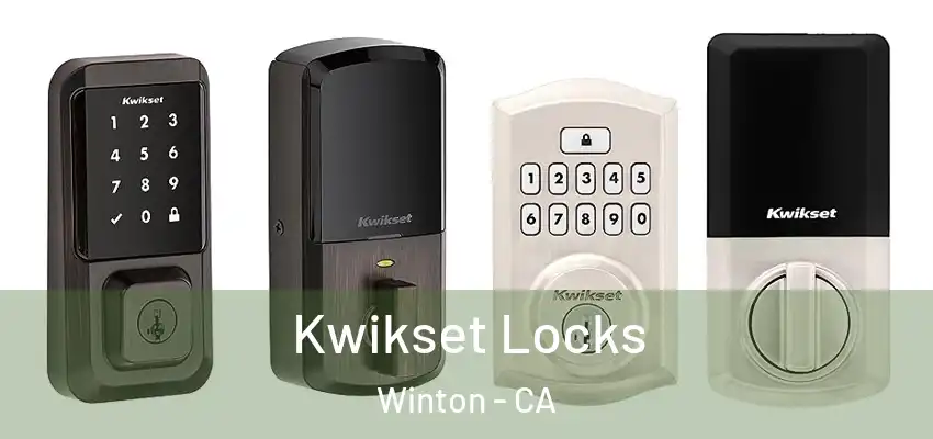  Kwikset Locks Winton - CA