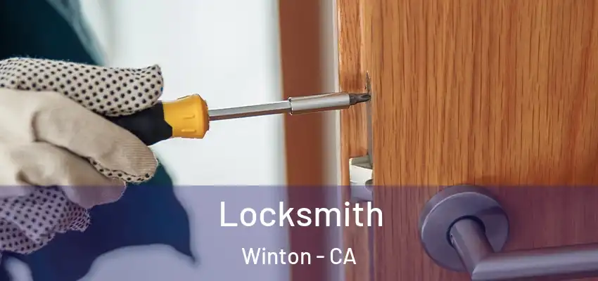  Locksmith Winton - CA