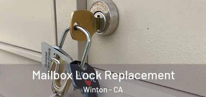  Mailbox Lock Replacement Winton - CA