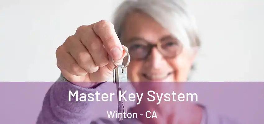  Master Key System Winton - CA