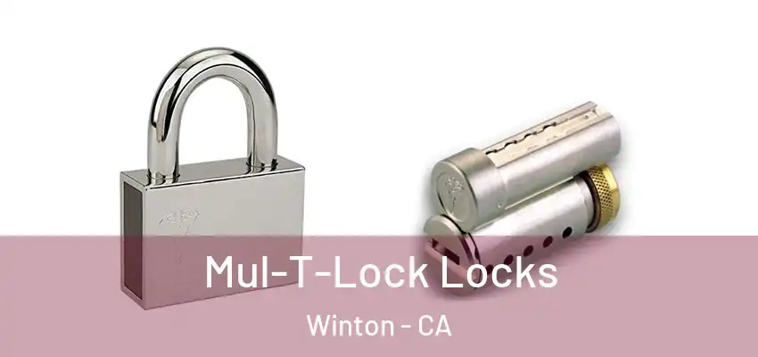 Mul-T-Lock Locks Winton - CA