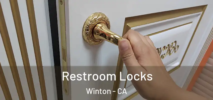 Restroom Locks Winton - CA