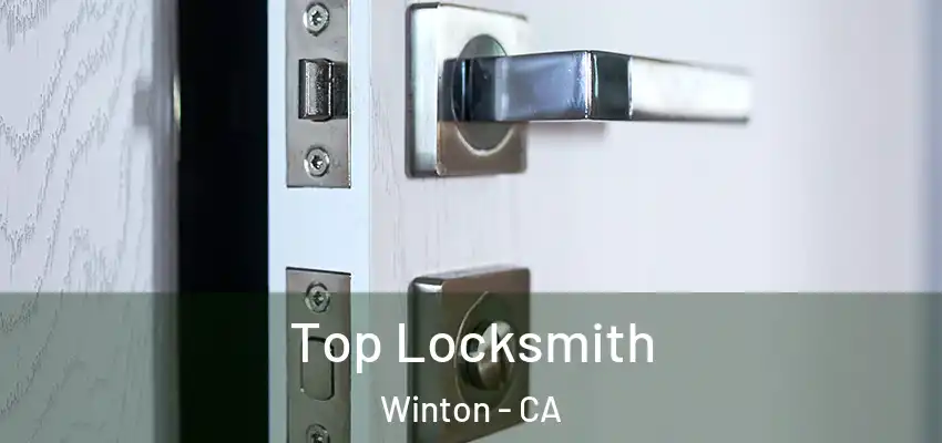  Top Locksmith Winton - CA